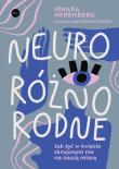 Neuroróżnorodne. Jak żyć w świecie skrojonym nie na naszą miarę. Autor: Jenara Nerenberg. Dadada.pl Okładka książki Neuroróżnorodne. Jak żyć w świecie skrojonym nie na naszą miarę