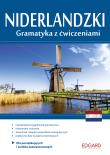 Niderlandzki Gramatyka z ćwiczeniami. Autor: Wiercińska Katarzyna. Dadada.pl Okładka książki Niderlandzki Gramatyka z ćwiczeniami