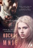 Nieuchwytni T.2 Kochaj mnie. Autor: Lena M. Bielska, Sandra Bielmeier. Dadada.pl Okładka książki Nieuchwytni T.2 Kochaj mnie