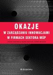 Okładka książki Okazje w zarządzaniu innowacjami w firmach...