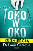 Oko w oko ze śmiercią. Autor: Louis Cataldie. Dadada.pl Okładka książki Oko w oko ze śmiercią