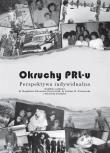 Okruchy PRL-u. Perspektywa indywidualna. Autor: Zbiorowy. Dadada.pl Okładka książki Okruchy PRL-u. Perspektywa indywidualna