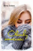 Okruchy samotności. Autor: Ziobro Anna. Dadada.pl Okładka książki Okruchy samotności