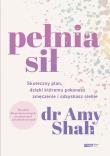 Pełnia sił. Skuteczny plan na pokonanie zmęczenia. Autor: dr Amy Shah, Marcin Sieduszewski. Dadada.pl Okładka książki Pełnia sił. Skuteczny plan na pokonanie zmęczenia