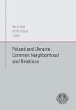 Poland and Ukraine: Common Neighborhood and... Autor: Dahl Martin, Adrian Chojan. Dadada.pl Okładka książki Poland and Ukraine: Common Neighborhood and..