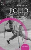 Okładka książki Polio w Polsce 1945-1989. Studium z historii...