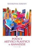 Opakowanie Polscy artyści plastycy w kanadzie 1939-1989