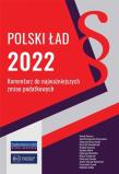 Polski Ład. Komentarz do najważniejszych zmian.... Autor:   Praca zbiorowa. Dadada.pl Okładka książki Polski Ład. Komentarz do najważniejszych zmian...