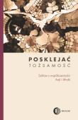 Posklejać tożsamość. Szkice o współczesności A. Autor: Opracowanie zbiorowe. Dadada.pl Okładka książki Posklejać tożsamość. Szkice o współczesności A