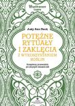 Okładka książki Potężne rytuały i zaklęcia z wykorzystaniem roślin