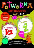 Potworna ortografia Rz-Ż. Autor: Lekan Elżbieta, Joanna Myjak (ilustr.). Dadada.pl Okładka książki Potworna ortografia Rz-Ż