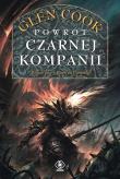 Powrót Czarnej Kompanii. Czarna Kompania. Autor: Glen Cook. Dadada.pl Okładka książki Powrót Czarnej Kompanii. Czarna Kompania