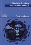 Przez cierpienie do gwiazd. Poezja współczesna. Autor: Mariusz Pabjasz. Dadada.pl Okładka książki Przez cierpienie do gwiazd. Poezja współczesna