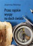 Okładka książki Przez rajskie wyspy na dach świata