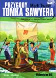 Przygody Tomka Sawyera (lektura z opracowaniem) NOWE. Autor: Twain Mark. Dadada.pl Okładka książki Przygody Tomka Sawyera (lektura z opracowaniem) NOWE