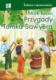 Przygody Tomka Sawyera lektura z opracowaniem. Autor: Twain Mark. Dadada.pl Okładka książki Przygody Tomka Sawyera lektura z opracowaniem