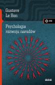 Psychologia rozwoju narodów wyd. 2. Autor: Gustave le Bon. Dadada.pl Okładka książki Psychologia rozwoju narodów wyd. 2