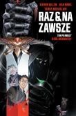 Raz i na zawsze Tom 1. Autor: Gillen Kieron. Dadada.pl Okładka książki Raz i na zawsze Tom 1