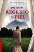 Regreso a tu piel literatura. Autor: Luz Gabas. Dadada.pl Okładka książki Regreso a tu piel literatura