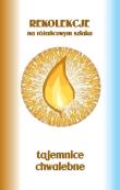 Rekolekcje na różańcowym... Tajemnice chwalebne. Autor: ks.Szczepaniec Stanisław. Dadada.pl Okładka książki Rekolekcje na różańcowym... Tajemnice chwalebne