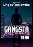 Reno Gangsta Paradise Tom 1. Autor: Lingas-Łoniewska Agnieszka. Dadada.pl Okładka książki Reno Gangsta Paradise Tom 1