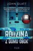 Rodzina z domu obok. Autor: John Glatt. Dadada.pl Okładka książki Rodzina z domu obok