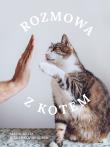 Rozmowa z kotem. Autor: Małgorzata Biegańska-Hendryk. Dadada.pl Okładka książki Rozmowa z kotem