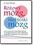 Okładka książki Różowy mózg, niebieski mózg