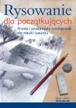Rysowanie dla początkujących (wyd. 2022, poprawione). Autor: Mark i Mary Willenbrink. Dadada.pl Okładka książki Rysowanie dla początkujących (wyd. 2022, poprawione)