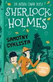 Samotny cyklista. Klasyka dla dzieci. Sherlock Holmes. Tom 23. Autor: Sir Arthur Conan Doyle. Dadada.pl Okładka książki Samotny cyklista. Klasyka dla dzieci. Sherlock Holmes. Tom 23