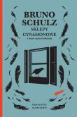 Sklepy cynamonowe i inne opowiadania. Autor: Bruno Schulz. Dadada.pl Okładka książki Sklepy cynamonowe i inne opowiadania