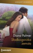 Słodko-gorzka zemsta. Autor: Palmer Diana. Dadada.pl Okładka książki Słodko-gorzka zemsta