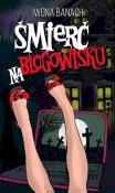 Śmierć na blokowisku. Autor: Banach Iwona. Dadada.pl Okładka książki Śmierć na blokowisku