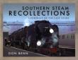 SOUTHERN STEAM RECOLLECTIONS. Autor: Benn Don. Dadada.pl Okładka książki SOUTHERN STEAM RECOLLECTIONS