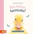 Śpij dobrze, kaczuszko. Czytanki-wyciszanki. Autor: Wood Amanda. Dadada.pl Okładka książki Śpij dobrze, kaczuszko. Czytanki-wyciszanki