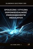 Społeczna i etyczna odpowiedz. przedsiębiorstw... Autor: Sławomir Soczyński SDS. Dadada.pl Okładka książki Społeczna i etyczna odpowiedz. przedsiębiorstw..