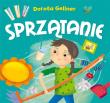 Sprzątanie. Autor: Dorota Gellner, Ilona Brydak (ilustr.). Dadada.pl Okładka książki Sprzątanie