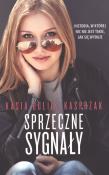 Sprzeczne sygnały - uszkodzone. Autor: Bulicz-Kasprzak Kasia. Dadada.pl Okładka książki Sprzeczne sygnały - uszkodzone