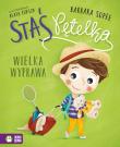 Staś Pętelka. Wielka wyprawa. Autor: Supeł Barbara. Dadada.pl Okładka książki Staś Pętelka. Wielka wyprawa