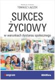 Okładka książki Sukces życiowy w warunkach dystansu społecznego