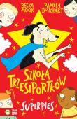 Superpies. Szkoła Trzęsiportków. Autor: Pamela Butchart. Dadada.pl Okładka książki Superpies. Szkoła Trzęsiportków