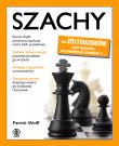 Szachy dla żółtodziobów. Autor: Patrick Wolff, Zbigniew Stanisław Landowski. Dadada.pl Okładka książki Szachy dla żółtodziobów