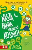 Szkolne szaleństwa. Naszą panią napadli kosmici!. Autor: Pamela Butchart, Flintham Thomas, Barbara Górecka. Dadada.pl Okładka książki Szkolne szaleństwa. Naszą panią napadli kosmici!