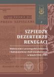 Okładka książki Szpiedzy, dezerterzy, renegaci