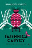 Tajemnica Carycy. Autor: małgorzata Starosta. Dadada.pl Okładka książki Tajemnica Carycy