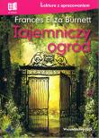 Tajemniczy ogród (lektura z opracowaniem) NOWY. Autor: Burnett Frances Eliza. Dadada.pl Okładka książki Tajemniczy ogród (lektura z opracowaniem) NOWY