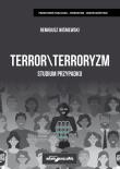 Okładka książki Terror\terroryzm. Studium przypadku