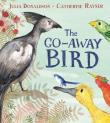The Go-Away Bird. Autor: Donaldson Julia, Catherine Rayner. Dadada.pl Okładka książki The Go-Away Bird