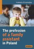 The profession of a family assistant in Poland. Autor: Krasiejko Izabela. Dadada.pl Okładka książki The profession of a family assistant in Poland