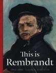 This is Rembrandt. Autor: Andrews Jorella. Dadada.pl Okładka książki This is Rembrandt